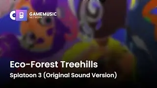 Eco-Forest Treehills - Splatoon 3 (Original Sound Version) [OST]