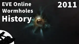 EVE Online. Wormholes. History. 2011