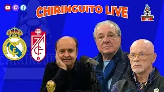 ⚽️ GRANADA - REAL MADRID | CHIRINGUITO LIVE