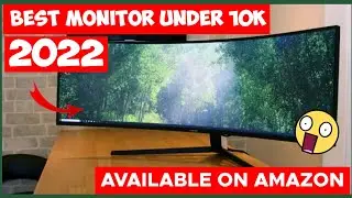 Best Moniter Under 10000 On Amazon 2022 | Gaming And Editing Moniter Under 10k