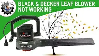 Black & Decker Leaf Blower Not Working