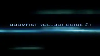 Doomfist Rollout Guide