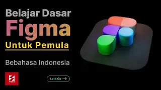 Belajar Dasar Figma untuk Pemula  - Tutorial Bahasa Indonesia