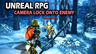 Camera Lock On To Enemy | Unreal Engine Action RPG Tutorial Series