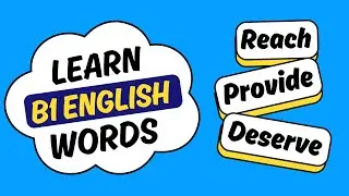 Learn English Vocabulary for B1 | Lesson 5