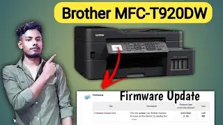 Firmware Update, Brother MFC-T920 (chalo kuch sikha)