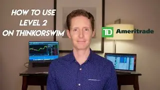 How To Read Level 2 On ThinkorSwim - TD Ameritrade