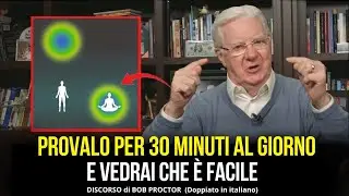 Il SEGRETO per raggiungere gli obiettivi - Bob Proctor Italiano