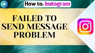 How To Fix Failed To Send Message On Instagram Problem | Step-by-Step Guide 2026