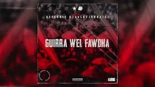 Brigade rouge - Guirra wel fawdha