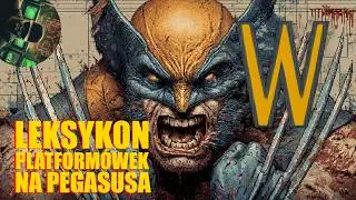 Leksykon Platformówek na Pegasusa: W #pegasus
