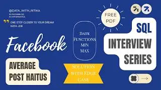 SQL Interview: Calculate Days Between Posts | Datalemur Facebook Question | DATEDIFF, YEAR, MIN, MAX