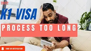 K1-Visa Distance and Process Too Long | Don't Fail