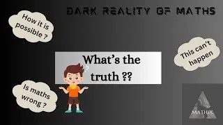 What's the truth ? | Maths is wrong ? | Chaotic Maths | #maths