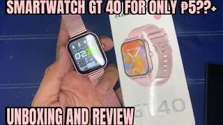 UNBOXING AND REVIEW SMARTWATCH GT 40 - STAINLESS STRAP - 500 plus lang naka smartwatch kana na!