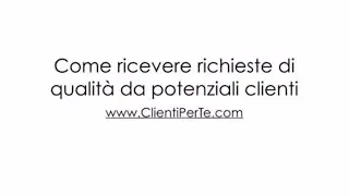 Clienti per Te: richieste di maggior qualità