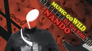 Nando - Music Go Wild (DJ Cat Edit)