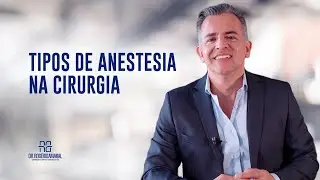 Tipos de anestesia na cirurgia - Dr. Rogério Amaral #shorts