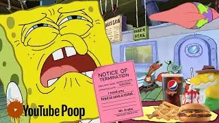 [YTP] Spingebill Get's F-ing Fired So Crabs Can Save A Dam Nickel(Collab Entry)