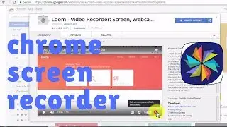 Record video of WebSite / browser in Google Chrome using Loom (Windows / Mac)