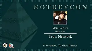 Manu Alzuru - Trust Networks I notDEVCON