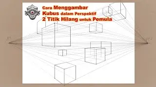 Cara Menggambar Kubus Perspektif 2 Titik Hilang untuk Pemula