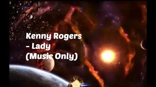 Kenny Rogers - Lady Music