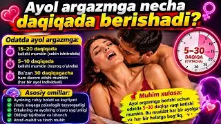 AYOL ORGAZMGA ERISHISHI UCHUN NECHA DAQIQA KERAK BO'LADI. AYOL BO'SHANISHI UCHUN QANCHA..