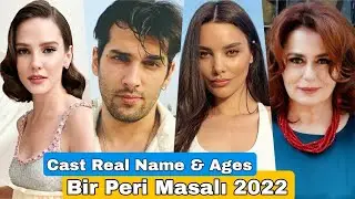 Bir Peri Masalı Turkish Drama Cast Real Name & Ages || Alina Boz, Taro Emir Tekin, Nazan Kesal