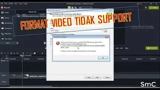 Mengatasi video tidak support di Camtasia