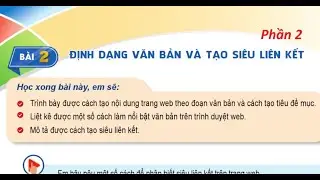 Bài 2 - Chủ đề F - Tin học 12 - Định dạng văn bản và tạo siêu liên kết (phần 2) - Cánh Diều