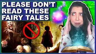 Fairy Tales You're NOT ALLOWED To Read Anymore