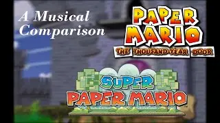 A Musical Comparison: Super Paper Mario and 1000-Year Door