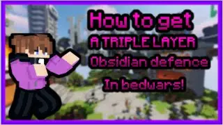 How to get a TRIPLE LAYER obsidian defence IN BEDWARS!