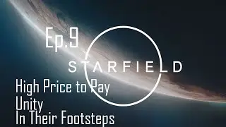 Starfield Main Story (No Commentary) Ep. 9