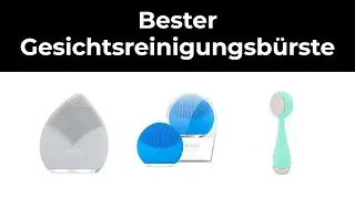 Gesichtsreinigungs­bürste Test - 6 Bester Gesichtsreinigungs­bürste - 2022