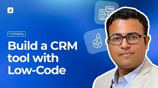 Build a CRM tool with Low-code