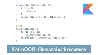 Kotlin008: fibonacci with recursion