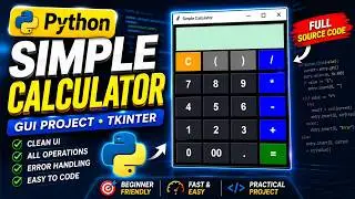 Python Simple Calculator | Tkinter GUI Project for Beginners (Step-by-Step)