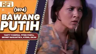 BAWANG PUTIH (1974) FULL MOVIE HD - TANTY YOSEPHA, TITIEK PUSPA, BROERY MARANTIKA, ATENG, ISKAK