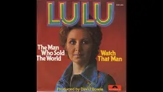 The Man Who Sold The World · Lulu