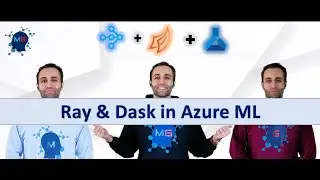 Ray and Dask in Azure Machine Learning