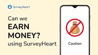 Can We Earn Money using SurveyHeart?