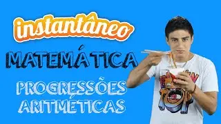 Progressões Aritméticas - Matemática - Marco Vargas - Instantâneo