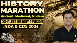Complete History Revision | Marathon | Ancient, Medieval & Modern | Crack NDA & CDS 2024 | Akash Sir