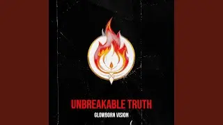 Unbreakable Truth