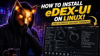 How to Install eDEX-UI in Kali Linux (Hacker Style Terminal UI 😎)
