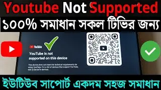 Youtube is not supported on this device 