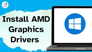 How to Install AMD Graphics Drivers on Windows 1O and 11