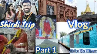 Shirdi Sai Baba | Shirdi Vlog Part 1| Sai Baba